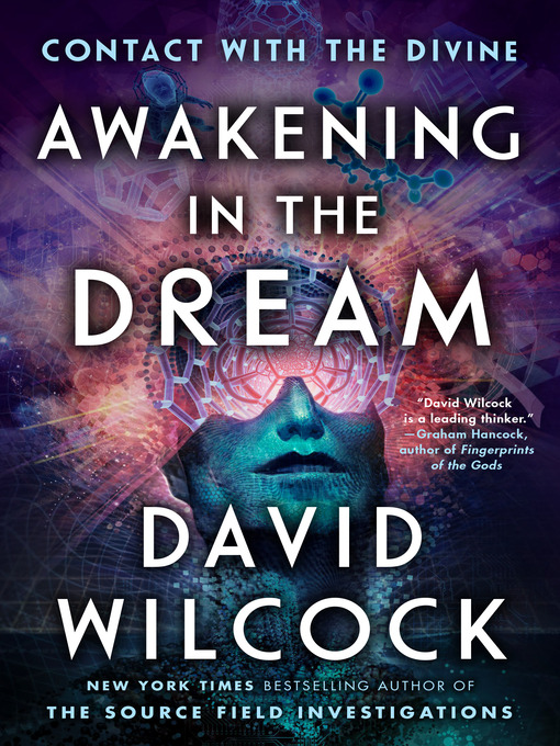 Title details for Awakening in the Dream by David Wilcock - Wait list